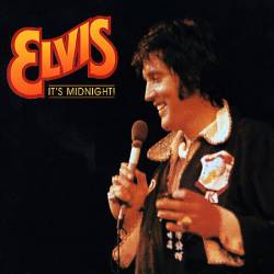 Elvis Presley : It's Midnight